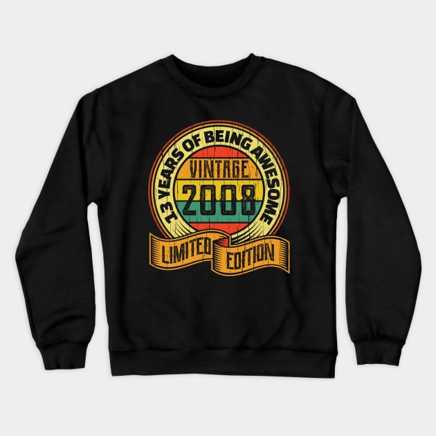 13 years of being awesome vintage 2008 Limited edition Crewneck Sweatshirt by aneisha